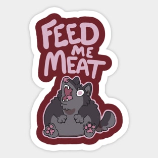 Feed Me Meat Sticker